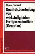 Cover: Qualit&auml;tsbeurteilung von wirkstoffgleichen Fertigarzneimitteln (Generika) - Wissenschaftliche Verlagsgesellschaft