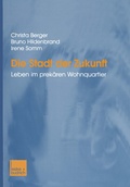 Cover: Die Stadt der Zukunft - VS Verlag f&uuml;r Sozialwissenschaften