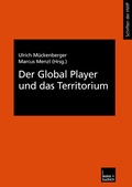 Cover: Der Global Player und das Territorium - VS Verlag f&uuml;r Sozialwissenschaften