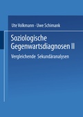 Cover: Soziologische Gegenwartsdiagnosen II - VS Verlag f&uuml;r Sozialwissenschaften