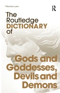 Cover: The Routledge Dictionary of Gods and Goddesses, Devils and Demons - Routledge