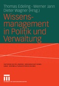 Cover: Wissensmanagement in Politik und Verwaltung - VS Verlag f&uuml;r Sozialwissenschaften