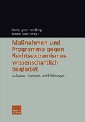 Cover: Ma&szlig;nahmen und Programme gegen Rechtsextremismus wissenschaftlich begleitet - VS Verlag f&uuml;r Sozialwissenschaften
