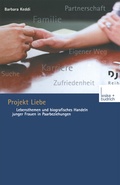 Cover: Projekt Liebe - VS Verlag f&uuml;r Sozialwissenschaften