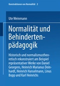 Cover: Normalit&auml;t und Behindertenp&auml;dagogik - VS Verlag f&uuml;r Sozialwissenschaften