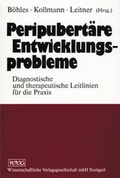 Cover: Peripubert&auml;re Entwicklungsprobleme - Wissenschaftliche Verlagsgesellschaft