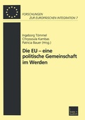 Cover: Die EU - eine politische Gemeinschaft im Werden - VS Verlag f&uuml;r Sozialwissenschaften
