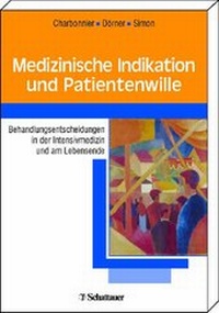 Abbildung von: Medizinische Indikation und Patientenwille - Schattauer