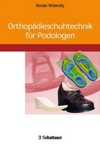 Abbildung von: Orthopädieschuhtechnik für Podologen - Schattauer