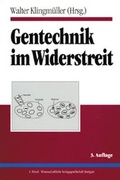 Cover: Gentechnik im Widerstreit - Wissenschaftliche Verlagsgesellschaft