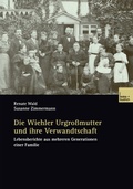 Cover: Die Wiehler Urgro&szlig;mutter und ihre Verwandtschaft - VS Verlag f&uuml;r Sozialwissenschaften