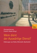 Cover: Wem dient der Ausw&auml;rtige Dienst? - VS Verlag f&uuml;r Sozialwissenschaften