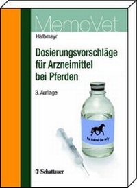 Abbildung von: Dosierungsvorschläge für Arzneimittel bei Pferden - Schattauer