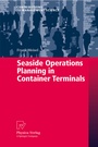 Cover: Seaside Operations Planning in Container Terminals - Physica