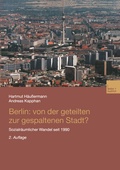 Cover: Berlin: Von der geteilten zur gespaltenen Stadt? - VS Verlag f&uuml;r Sozialwissenschaften