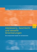 Cover: Adoleszenz, Geschlecht und sexuelle Orientierungen - VS Verlag f&uuml;r Sozialwissenschaften