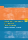 Cover: Adoleszenz, Geschlecht und sexuelle Orientierungen - VS Verlag f&uuml;r Sozialwissenschaften