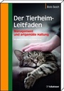 Cover: Der Tierheim-Leitfaden - Schattauer