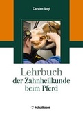 Cover: Lehrbuch der Zahnheilkunde beim Pferd - Schattauer