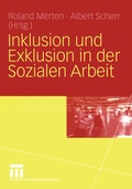Cover: Inklusion und Exklusion in der Sozialen Arbeit - VS Verlag f&uuml;r Sozialwissenschaften