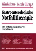 Cover: Gastroenterologische Notfalltherapie - Wissenschaftliche Verlagsgesellschaft