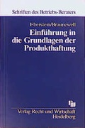 Cover: Einf&uuml;hrung in die Grundlagen der Produkthaftung - Fachmedien Recht und Wirtschaft