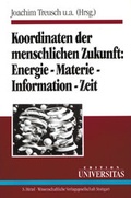 Cover: Koordinaten der menschlichen Zukunft: - Wissenschaftliche Verlagsgesellschaft