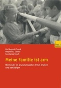 Cover: Meine Familie ist arm - VS Verlag f&uuml;r Sozialwissenschaften