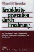 Cover: Krankheitspr&auml;vention durch Ern&auml;hrung - Wissenschaftliche Verlagsgesellschaft