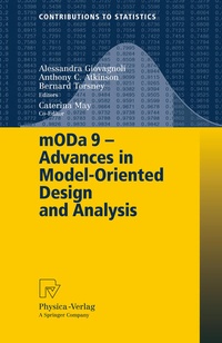 Enlarge image Cover: mODa 9 - Advances in Model-Oriented Design and Analysis - Physica
