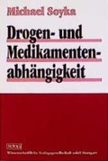 Bild: Drogen- und Medikamentenabh&auml;ngigkeit - Wissenschaftliche Verlagsgesellschaft