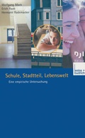 Cover: Schule, Stadtteil, Lebenswelt - VS Verlag f&uuml;r Sozialwissenschaften