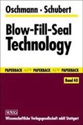 Cover: Blow-Fill-Seal Technology - Wissenschaftliche Verlagsgesellschaft