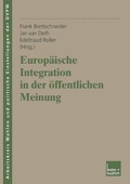 Cover: Europ&auml;ische Integration in der &ouml;ffentlichen Meinung - VS Verlag f&uuml;r Sozialwissenschaften