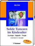 Cover: Solide Tumoren im Kindesalter - Schattauer