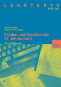 Cover: Frieden und Sicherheit im 21. Jahrhundert - VS Verlag f&uuml;r Sozialwissenschaften