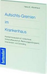 Abbildung von: Aufsichts-Gremien im Krankenhaus - Wissenschaftliche Verlagsgesellschaft