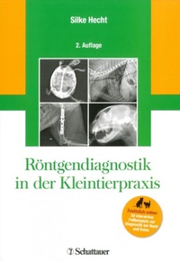 Abbildung von: Röntgendiagnostik in der Kleintierpraxis - Schattauer