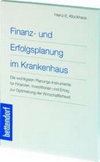 Abbildung von: Finanz- und Erfolgsplanung im Krankenhaus - Wissenschaftliche Verlagsgesellschaft