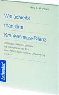 Abbildung von: Wie schreibt man eine Krankenhaus-Bilanz - Wissenschaftliche Verlagsgesellschaft
