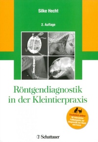 Abbildung von: Röntgendiagnostik in der Kleintierpraxis - Schattauer