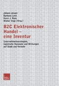 Cover: B2C Elektronischer Handel - eine Inventur - VS Verlag f&uuml;r Sozialwissenschaften