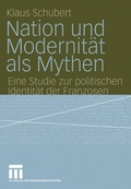 Cover: Nation und Modernit&auml;t als Mythen - VS Verlag f&uuml;r Sozialwissenschaften