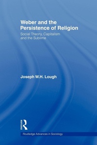 Enlarge image Cover: Weber and the Persistence of Religion - Routledge