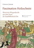 Cover: Faszination Holzschnitt - Jan Thorbecke Verlag