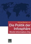Cover: Die Politik der Infosph&auml;re - VS Verlag f&uuml;r Sozialwissenschaften