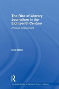 Cover: The Rise of Literary Journalism in the Eighteenth Century - Routledge