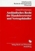 Cover: Ausl&auml;ndisches Recht der Handelsvertreter und Vertragsh&auml;ndler - Fachmedien Recht und Wirtschaft