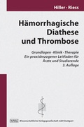 Cover: H&auml;morrhagische Diathese und Thrombose - Wissenschaftliche Verlagsgesellschaft
