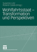 Cover: Wohlfahrtsstaat - Transformation und Perspektiven - VS Verlag f&uuml;r Sozialwissenschaften